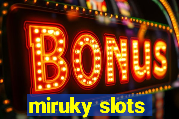 miruky slots